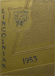 Lincoln High School Yearbook - The Lincolnian