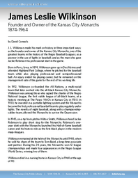 Biography of James Leslie Wilkinson (1874-1964),  Founder and Owner of the Kansas City Monarchs