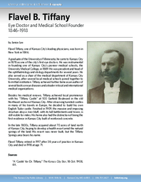 Biography of Flavel Tiffany, M.D. (1846-1918), Opthamologist and Medical School Founder