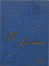 Lincoln High School Yearbook - The Lincolnian