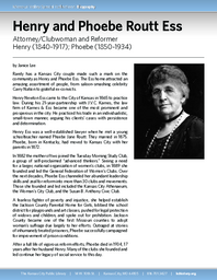 Biography of Henry Ess (1840-1917) and Phoebe Ess (1850-1934), Attorney and Clubwoman and Reformer