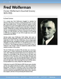 Biography of Fred Wolferman (1870-1955), Owner of Wolferman's Gourmet Grocery